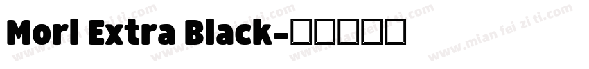 Morl Extra Black字体转换